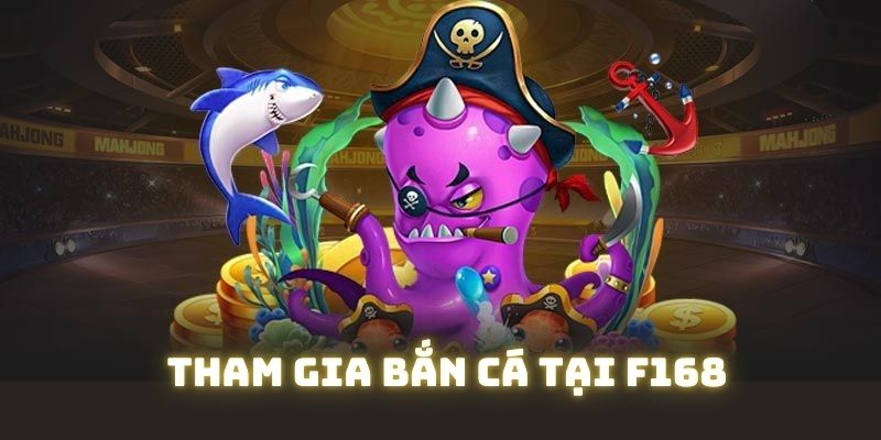 Các bước tham gia bắn cá hiệu quả, nhanh chóng