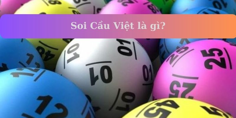 Soi cầu Việt là gì?
