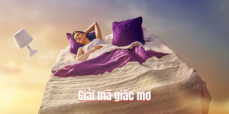 Giải mã giấc mơ - Phương pháp soi cầu 3 miền mang tính tâm linh