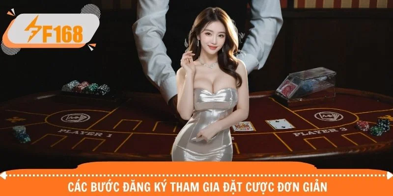 Các bước đăng ký tham gia đặt cược đơn giản Các bước đăng ký tham gia đặt cược đơn giản