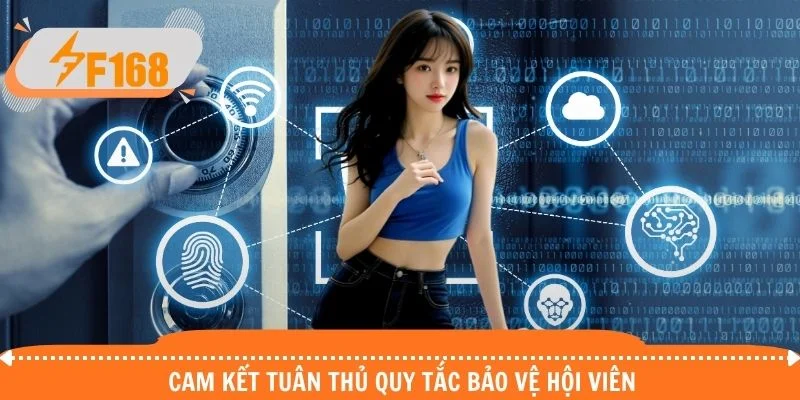 Cam kết tuân thủ quy tắc bảo vệ hội viên Cam kết tuân thủ quy tắc bảo vệ hội viên