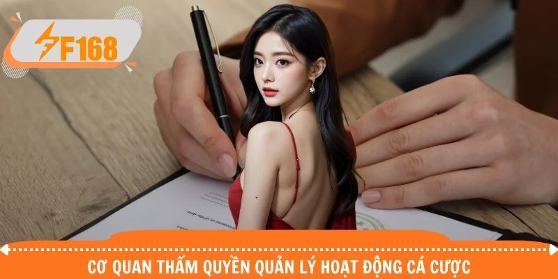 Cơ quan thẩm quyền quản lý hoạt động cá cược