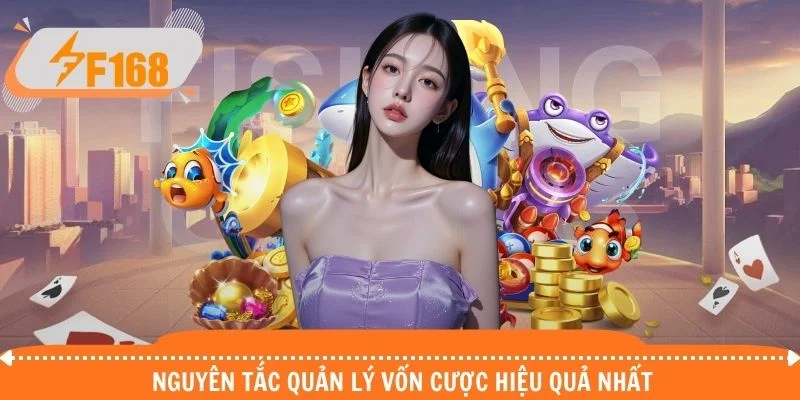 Nguyên tắc quản lý vốn cược hiệu quả nhất Nguyên tắc quản lý vốn cược hiệu quả nhất