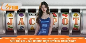 Siêu Thủ ACE - Đấu Trường Trực Tuyến Uy Tín Hiện Nay